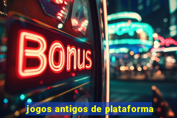 jogos antigos de plataforma